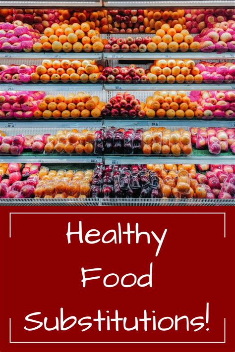 Healthy Food Substitutions With Purpose And Kindness