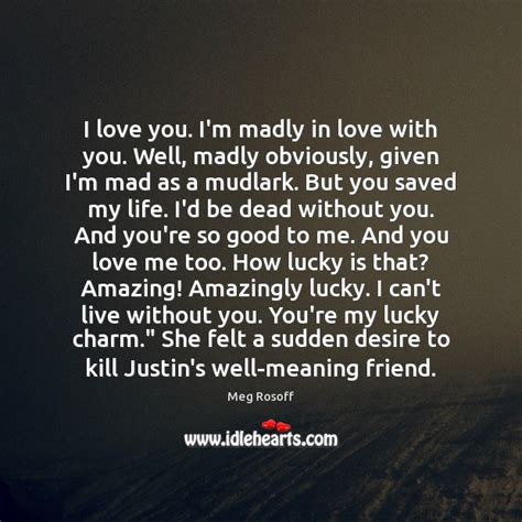 Great Madly In Love Quotes Of All Time Don T Miss Out Quotesgram5
