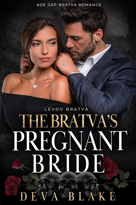 The Bratvas Pregnant Bride Age Gap Bratva Romance Levov Bratva Book