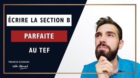 Les Astuces Pour Réussir Lexpression écrite Du Tef Section B Youtube