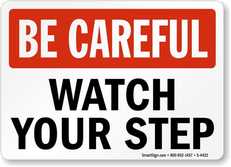 Watch Your Step Signs Best Prices From Mysafetysign