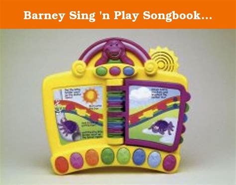 Barney Sing N Play Songbook 94599 Sing And Play Your Way Through Songs