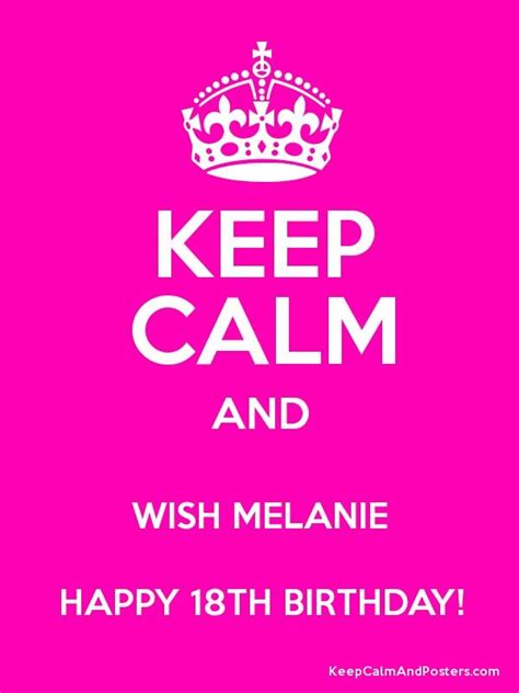 Keep Calm And Wish Melane Happy 18th Birthday
