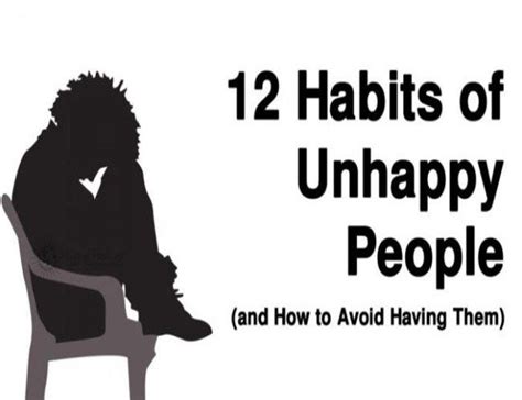 12 Habits Of Unhappy People And How To Avoid Having Them Healthy To