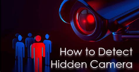 How to Detect Hidden Camera Using Android Phones