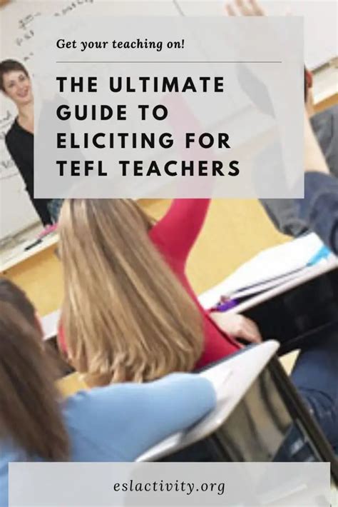 Eliciting Techniques Questions Activities And Tips For Esl Teachers