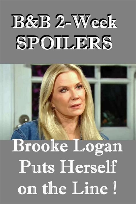 Bold And The Beautiful Two Week Spoilers Brooke Logan Puts Herself On