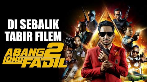 A story about fadil who fall into mafia world led by taji samprit and his son wak doyok. ABANG LONG FADIL 2 - Di Sebalik Tabir Filem ABANG LONG ...