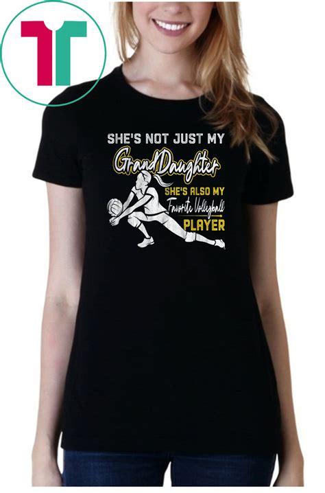 Cool Shes Not Just My Granddaughter Volleyball Player Tee T Shirt Shirtsmango Office