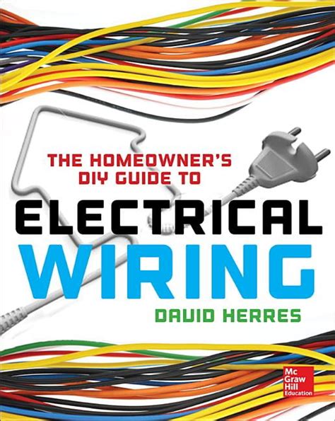 The Homeowners Diy Guide To Electrical Wiring Paperback
