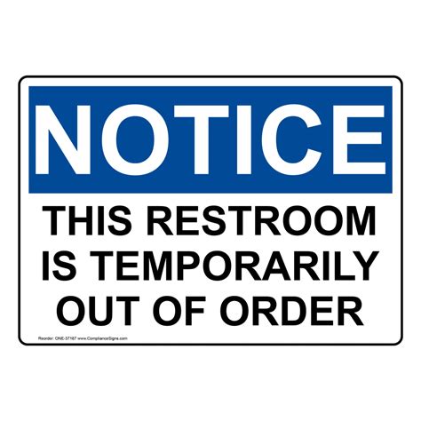 Notice Sign This Restroom Is Temporarily Out Of Order Osha