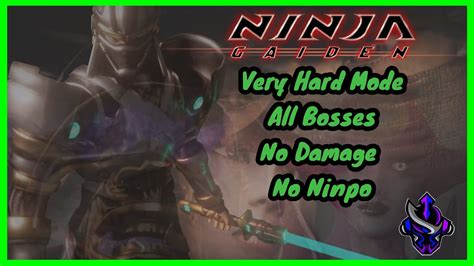 Ninja Gaiden 2004 Very Hard Mode All Bosses No Damage No Ninpo