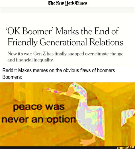 ‘ok Boomer Marks The End Of Friendly Generational Relations Now Its