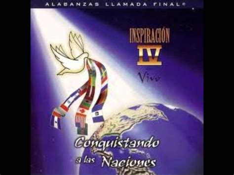 Grupo Inspiracion Vol 4 Conquistando A Las Naciones Hd Album Completo