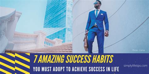 7 Amazing Success Habits You Must Adopt To Achieve Success In Life ...