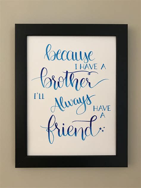 because i have a brother i ll always have a friend etsy hand lettering fonts printable art