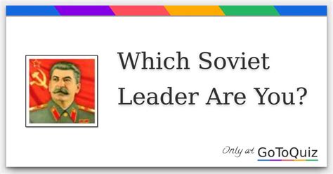 Which Soviet Leader Are You
