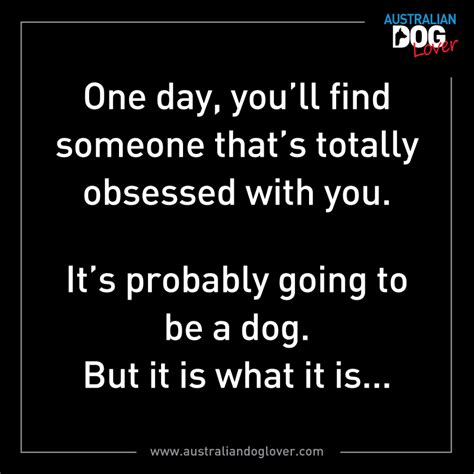 Favourite Dog Quotes Australian Dog Lover 2016 Quotes Life Quotes