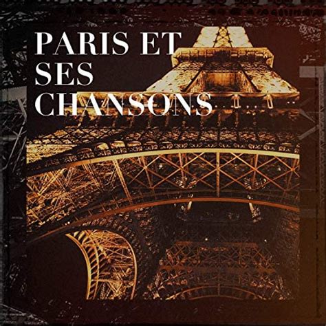 Paris Et Ses Chansons Von Various Artists Chansons Françaises French