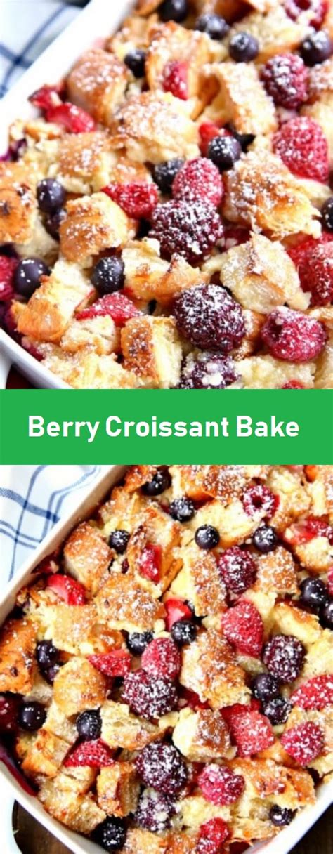Berry Croissant Bake Food Menu