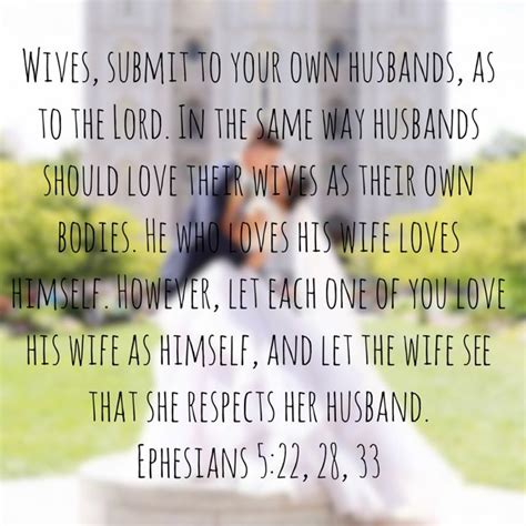 Ephesians 5 22 28 33 Wives Submit To Your Own Husbands As To The Lord