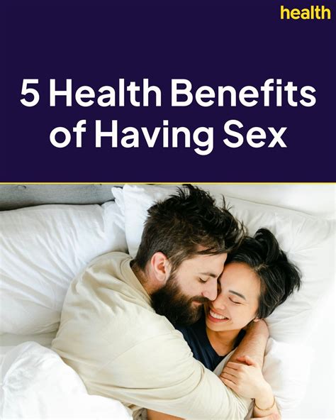 5 Health Benefits Of Sex Exploring The Physical And Mental Rewards