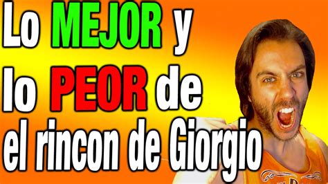 Lo Mejor Y Lo Peor De El Rincon De Giorgio Video Homenaje A Jordi