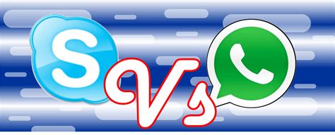 Las Herramientas De Comunicación Moderna Skype Vs Whatsapp