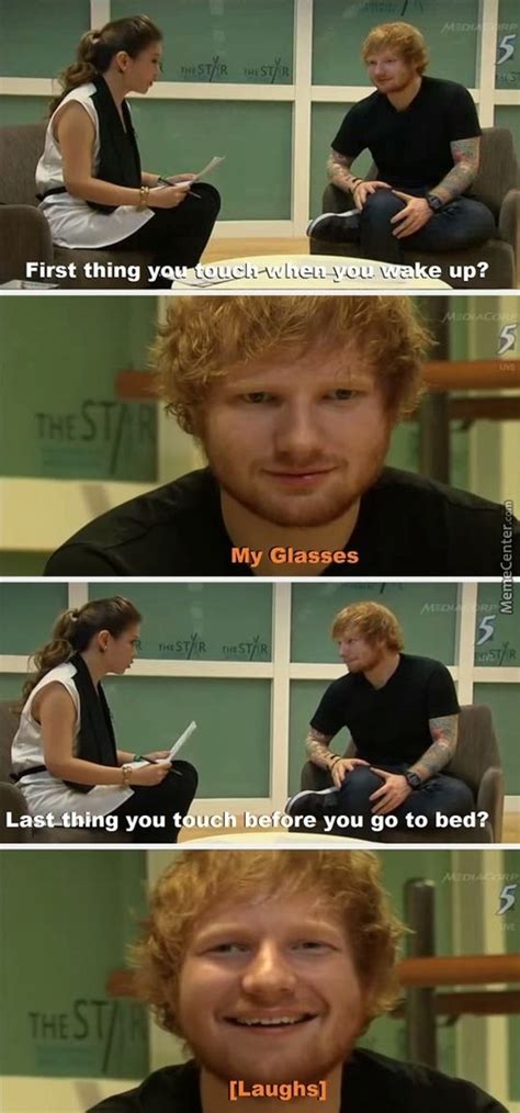 Trending images and videos related to ed sheeran! Ed Sheeran Memes. Best Collection of Funny Ed Sheeran Pictures