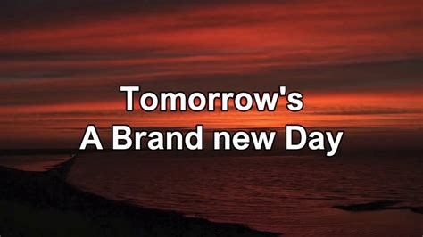 Drickus Tomorrows A Brand New Day Lyrics Video Youtube