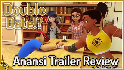 Marinette Adrien Alya And Nino Double Date Anansi Trailer Review