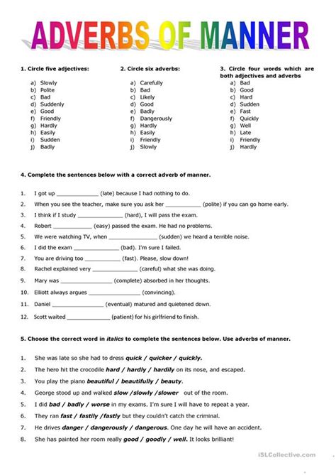 A collection of english esl worksheets for home learning, online practice, distance learning and english classes to teach about adverbs, of, manner, adverbs. Adverbs of Manner worksheet - Free ESL printable ...