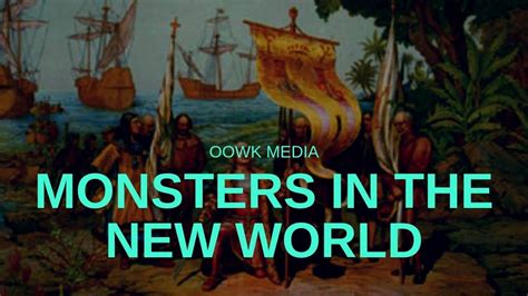 Why Did Columbus Expect To Find Monsters In The New World Youtube