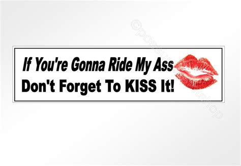 Funny Car Sticker If Youre Gonna Ride My Ass Dont Etsy