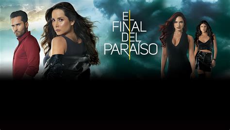 Telemundo Watch Full Episodes Telemundo El Final Del Paraíso