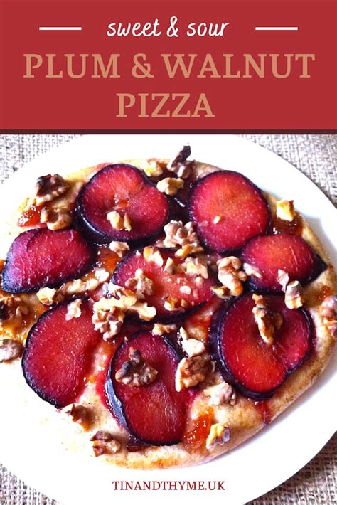Plum And Walnut Pizza A Sweet Baked Dessert Tin And Thyme