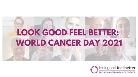 Look Good Feel Better World Cancer Day 2021 The British Beauty Council