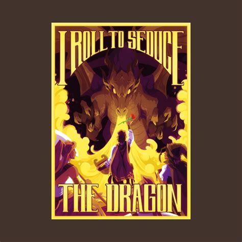 Roll To Seduce The Dragon Dungeons And Dragons T Shirt Teepublic