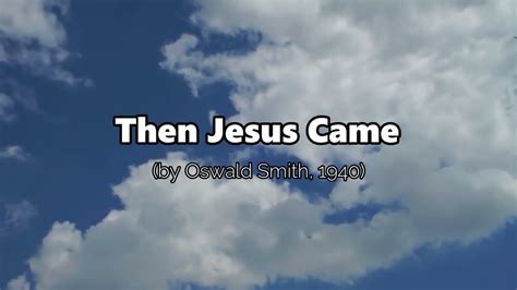 Then Jesus Came Instrumental W Lyrics Youtube