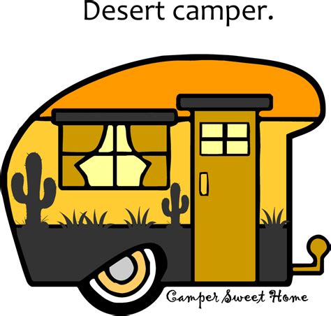 Desert Camper Camper Sweet Home Desert Camper Clipart Full Size