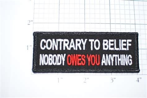 Contrary To Belief Nobody Owes You Anything Funny Entitlement Etsy