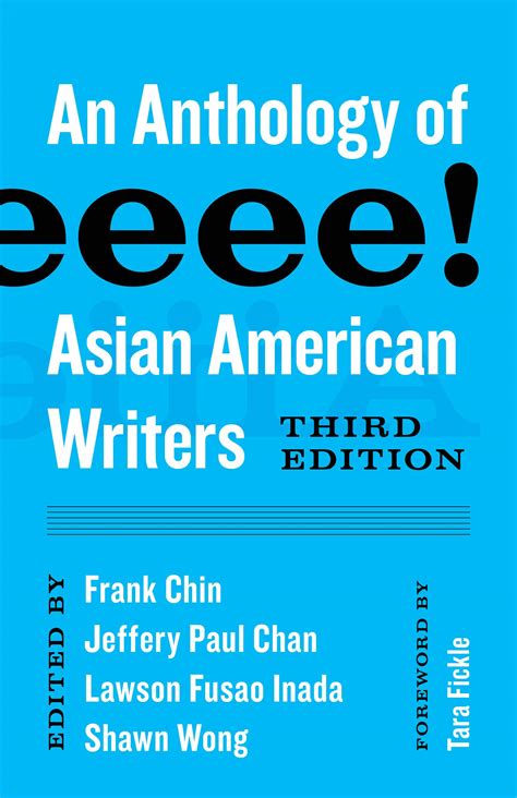 Aiiieeeee An Anthology Of Asian American Writers 3rd Ed