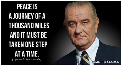 Lyndon B Johnson Journey Quotes President Quotes