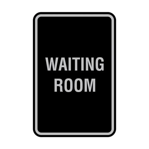 Portrait Round Waiting Room Sign All Quality