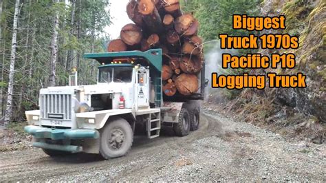 Biggest Truck 1970s Pacific P16 150 Ton Logging Truck Youtube