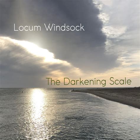 Locum Windsock The Darkening Scale Klanggalerie