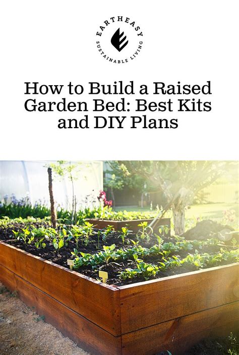 Build your own raised garden bed kit. How to Build a Raised Garden Bed: Best Kits and DIY Plans ...