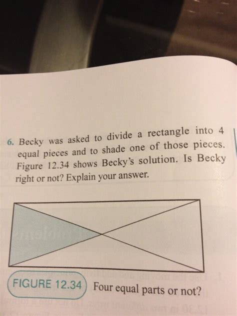 Solved Becky Was Asked To Divide A Rectangle Into 4 Equal