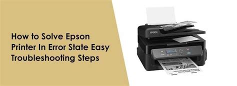 How To Solve Epson Printer In Error State Easy Troubleshooting Steps