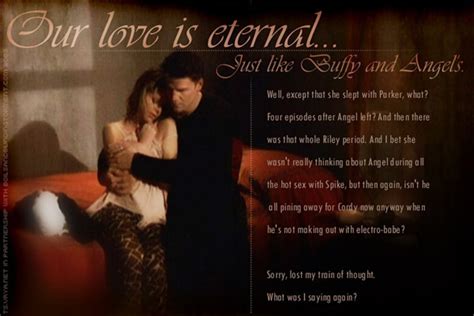 Buffy The Vampire Slayer Angel Quotes About Love Quotesgram